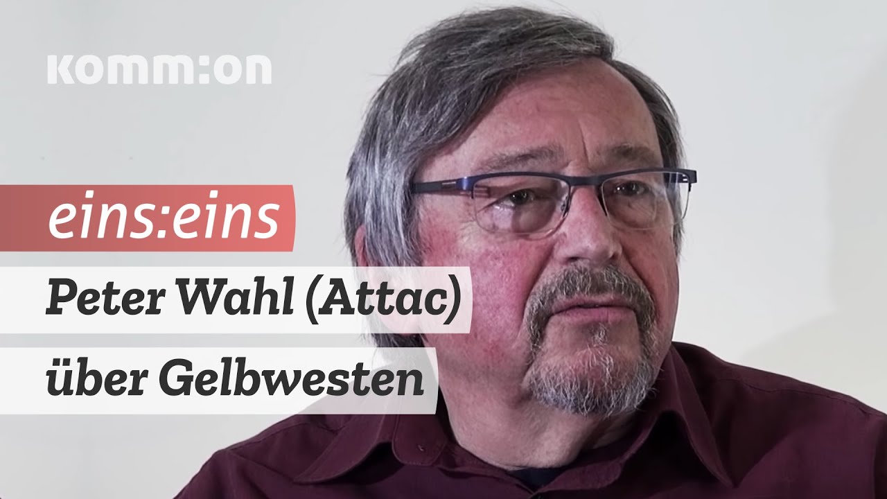 EINS:EINS mit Peter Wahl (Attac): Gelbwesten – Geschichte & aktuell
