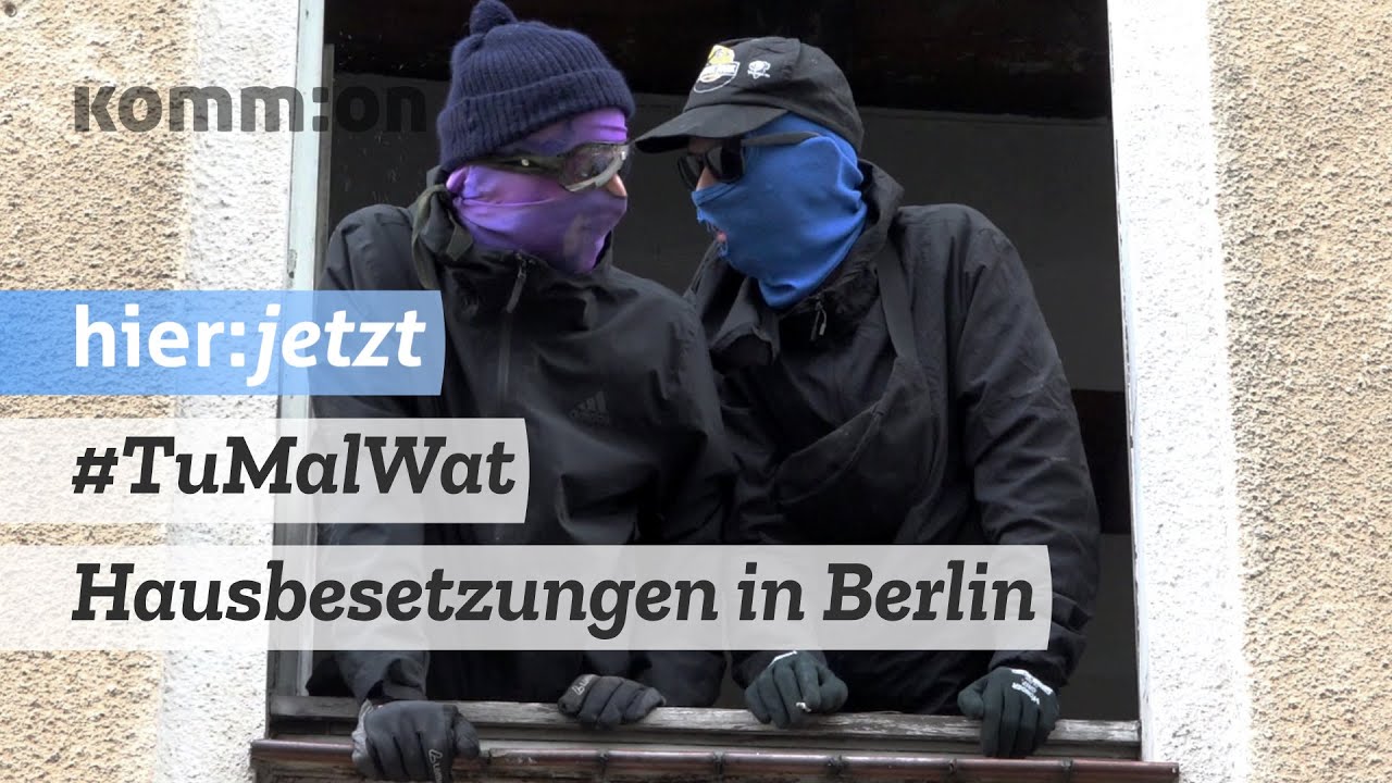 Hausbesetzungen in Berlin I #TuMalWat-Aktionstage #besetzen
