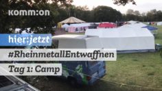 Tag 1: #RheinmetallEntwaffnen Camp