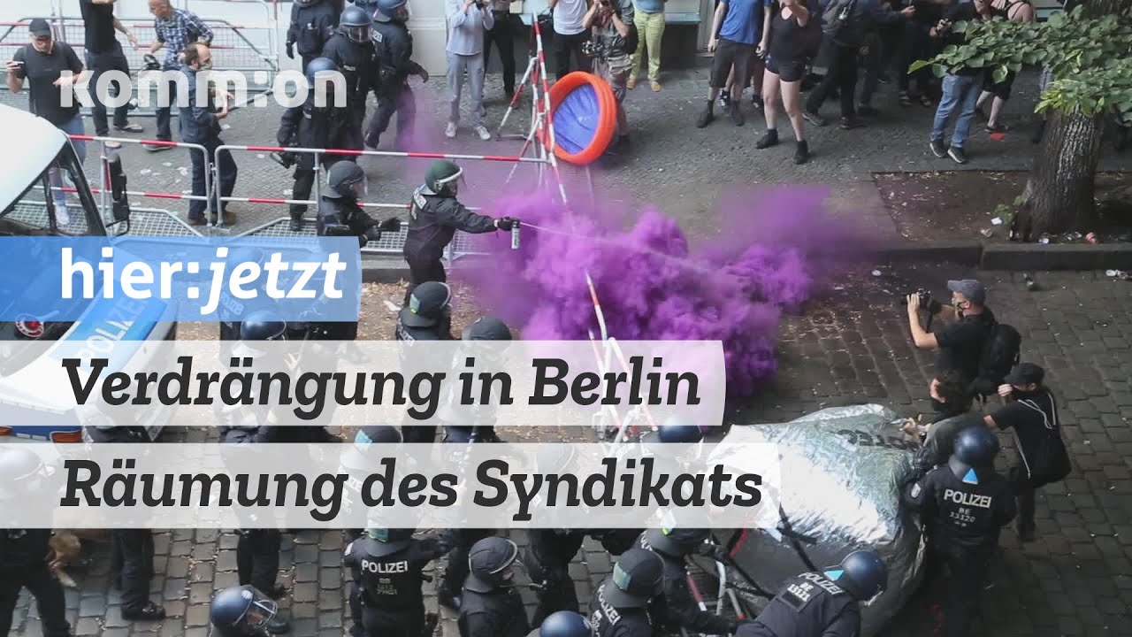 Verdrängung in Berlin – Räumung des Syndikats – 07.08.20