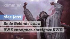 Ende Gelände 2020 – RWE enteignet – enteignet RWE!
