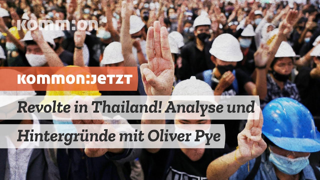 Revolte in Thailand: Analyse und Hintergründe mit Oliver Pye